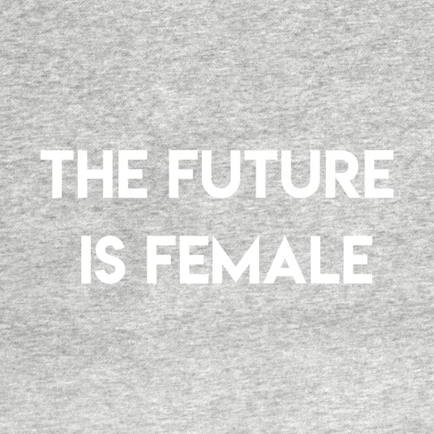 The future is female by ghjura